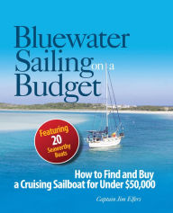 Title: Bluewater Sailing on a Budget, Author: James Elfers