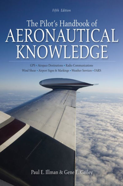 The Pilot's Handbook of Aeronautical Knowledge, Fifth Edition