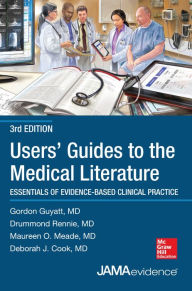 Title: Users' Guides to the Medical Literature: Essentials of Evidence-Based Clinical Practice 3e, Author: Gordon Guyatt