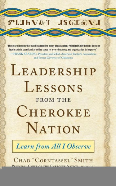 Leadership Lessons from the Cherokee Nation: Learn All I Observe