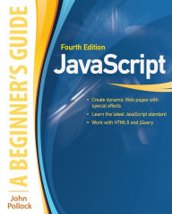 Title: JavaScript: A Beginner's Guide, Fourth Edition (INKLING CH), Author: John Pollock
