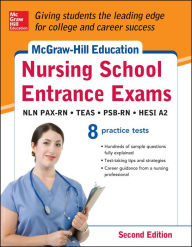Title: McGraw-Hills Nursing School Entrance Exams 2/E: Strategies + 8 Practice Tests, Author: Thomas A. Evangelist