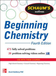 Title: Schaum's Outline of Beginning Chemistry, Author: David Goldberg