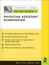 Title: Appleton & Lange Outline Review for the Physician Assistant Examination, Second Edition, Author: Albert F. Simon