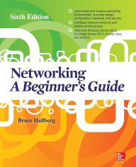 Title: Networking : A Beginner's Guide, Author: Bruce Hallberg