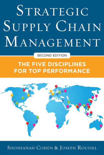 Strategic Supply Chain Management 2E (PB) by Shoshanah Cohen, Joseph ...