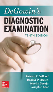 Title: DeGowin's Diagnostic Examination, Tenth Edition, Author: Richard LeBlond