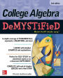 College Algebra DeMYSTiFieD, 2nd Edition