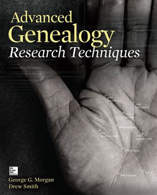 Advanced Genealogy Research Techniques / Edition 1