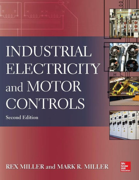Industrial Electricity and Motor Controls, Second Edition / Edition 2