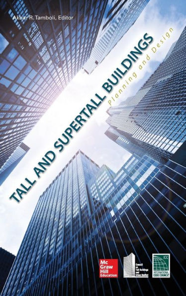 Tall and Super Tall Buildings: Planning and Design / Edition 1