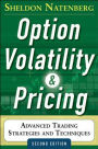 Option Volatility and Pricing: Advanced Trading Strategies and Techniques, 2nd Edition / Edition 2