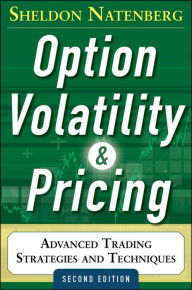 Title: Option Volatility and Pricing: Advanced Trading Strategies and Techniques, 2nd Edition, Author: Sheldon Natenberg