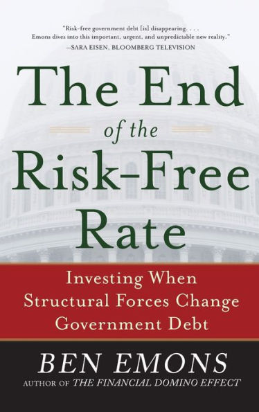 the End of Risk-Free Rate: Investing When Structural Forces Change Government Debt: Debt
