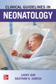 Title: Clinical Guidelines in Neonatology / Edition 1, Author: Lucky Jain