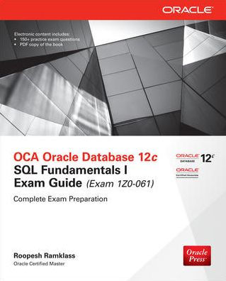 OCA Oracle Database 12c SQL Fundamentals I Exam Guide (Exam 1Z0-061) / Edition 2