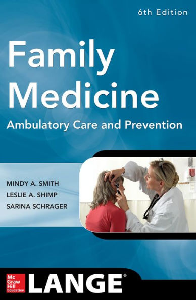 Family Medicine: Ambulatory Care and Prevention 6th Edition / Edition 6