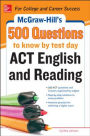 McGraw-Hill's 500 ACT English and Reading Questions to Know by Test Day