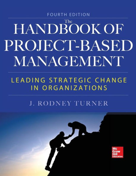 Handbook of Project-Based Management, Fourth Edition / Edition 4