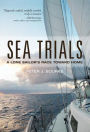 Sea Trials: A Lone Sailor's Race Toward Home