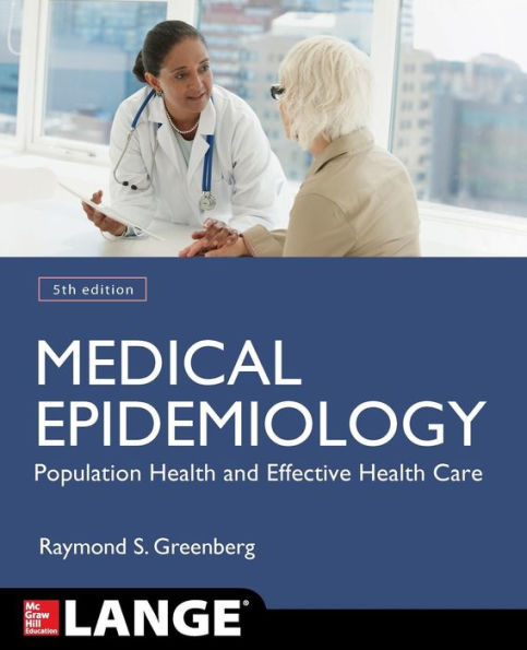 Medical Epidemiology: Population Health and Effective Health Care, Fifth Edition / Edition 5