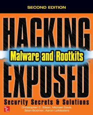 Title: Hacking Exposed Malware & Rootkits: Security Secrets and Solutions, Second Edition / Edition 2, Author: Aaron LeMasters