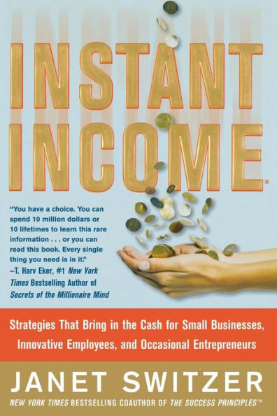 Instant Income: Strategies That Bring in the Cash