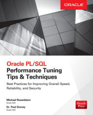 Title: Oracle PL/SQL Performance Tuning Tips & Techniques, Author: Paul Dorsey