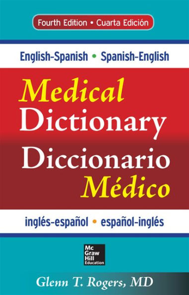 English-Spanish/Spanish-English Medical Dictionary 4E / Edition 4