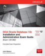 OCA Oracle Database 12c Installation and Administration Exam Guide (Exam 1Z0-062) / Edition 2