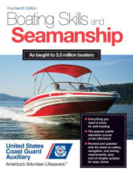 Title: Boating Skills and Seamanship, 14th Edition, Author: U.S. Coast Guard Auxiliary Assoc.