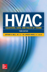 Title: HVAC Equations, Data, and Rules of Thumb, Third Edition, Author: Arthur A. Bell