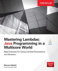 Title: Mastering Lambdas: Java Programming in a Multicore World, Author: Maurice Naftalin
