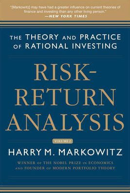 Risk-Return Analysis, Volume 2: The Theory and Practice of Rational Investing / Edition 1