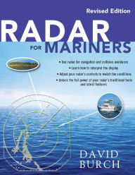 Title: Radar for Mariners, Revised Edition, Author: David Burch
