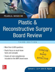 Title: Plastic and Reconstructive Surgery Board Review: Pearls of Wisdom, Third Edition / Edition 3, Author: John B. Hijjawi