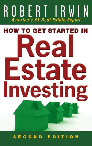 How to Get Started Real Estate Investing