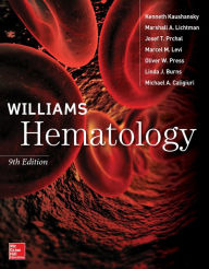 Title: Williams Hematology, 9E, Author: Kenneth Kaushansky
