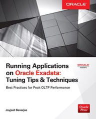 Title: Running Applications on Oracle Exadata: Tuning Tips & Techniques, Author: Joyjeet Banerjee