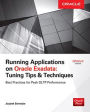 Running Applications on Oracle Exadata: Tuning Tips & Techniques