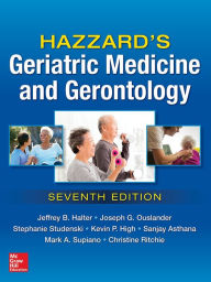 Title: Hazzard's Geriatric Medicine and Gerontology, 7E, Author: Jeffrey B. Halter