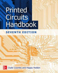 Title: Printed Circuits Handbook, Seventh Edition, Author: Clyde Coombs