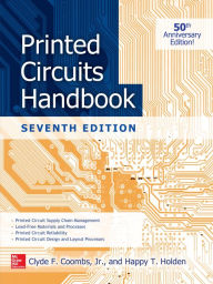 Title: Printed Circuits Handbook, Seventh Edition, Author: Clyde F. Coombs Jr.