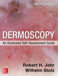 Title: Dermoscopy: An Illustrated Self-Assessment Guide, 2/e / Edition 2, Author: Wilhelm Stolz