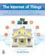 The Internet of Things: Do-It-Yourself at Home Projects for Arduino, Raspberry Pi and BeagleBone Black