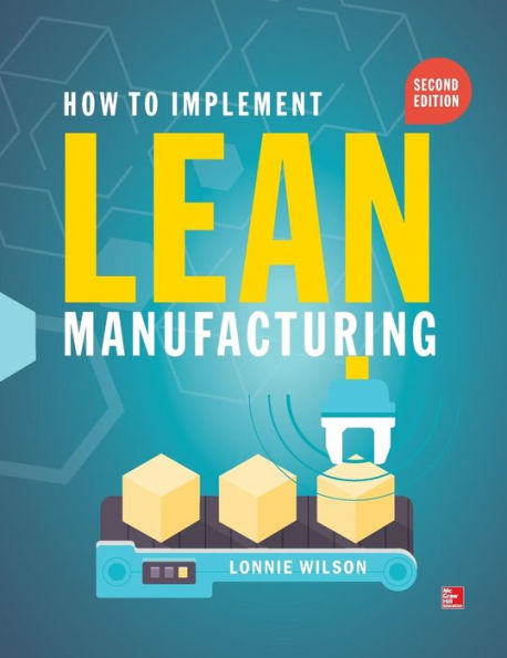 How To Implement Lean Manufacturing, Second Edition / Edition 2