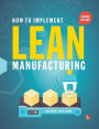 How To Implement Lean Manufacturing, Second Edition / Edition 2
