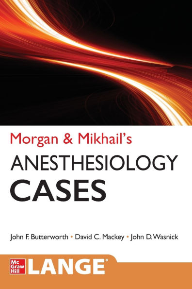 Morgan and Mikhail's Clinical Anesthesiology Cases / Edition 1