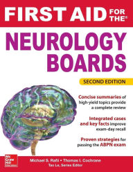 Title: First Aid for the Neurology Boards, 2nd Edition / Edition 2, Author: Michael S. Rafii