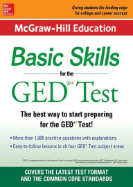 Title: McGraw-Hill Education Basic Skills for the GED Test, Author: McGraw Hill